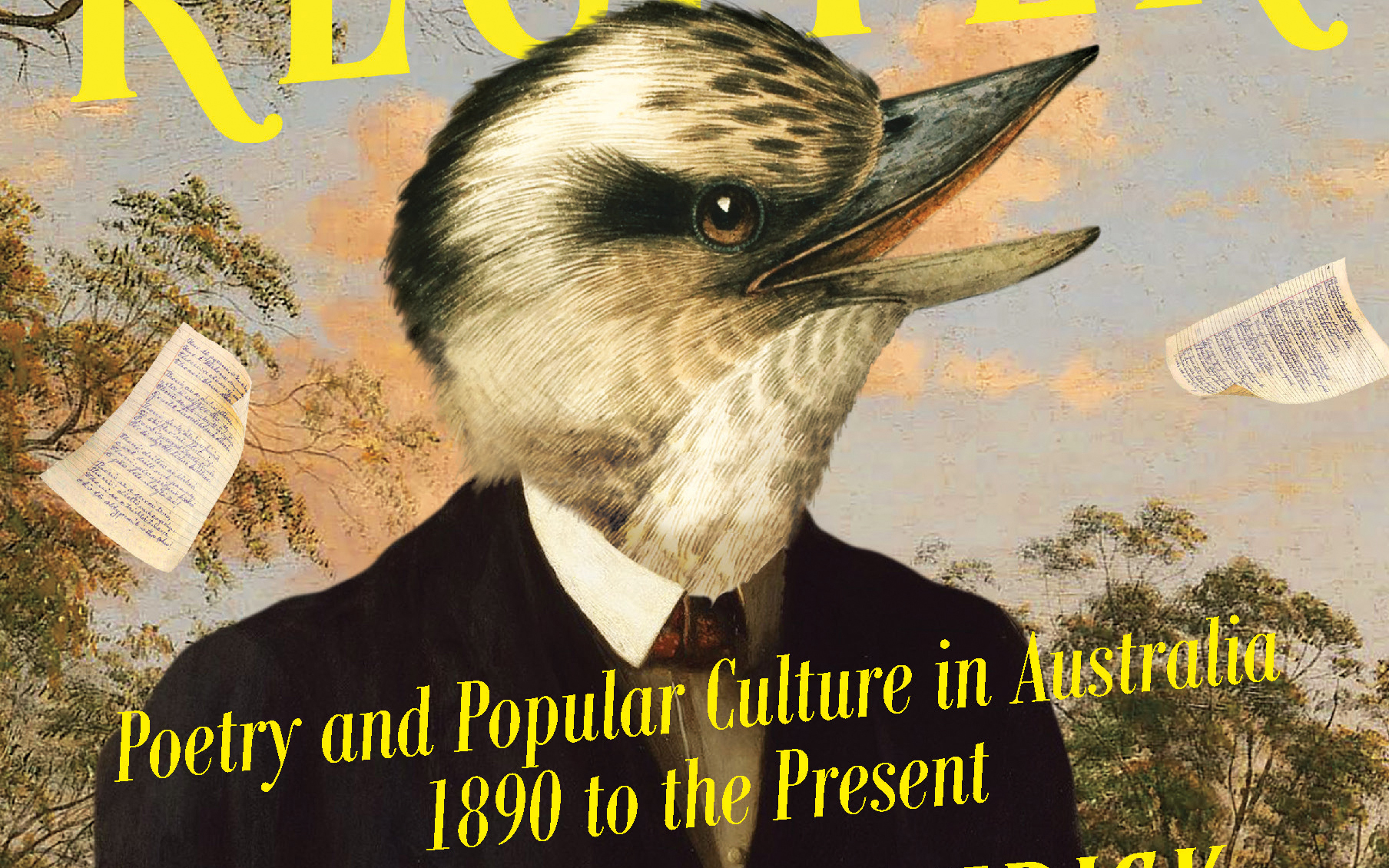 Chris Lee reviews ‘The Wild Reciter: Poetry and popular culture in Australia 1890 to the present’ by Peter Kirkpatrick